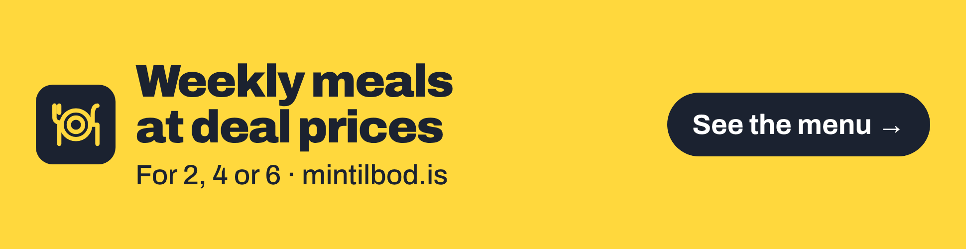mintilbod.is: Weekly meals at deal prices. For 2, 4 or 6.